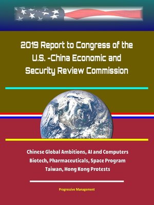 cover image of 2019 Report to Congress of the U.S. -China Economic and Security Review Commission